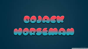 Bojack Horseman Word Art Wallpaper