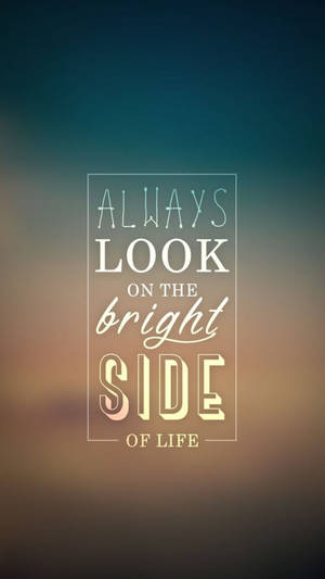 Bright Side Cute Positive Quotes Wallpaper