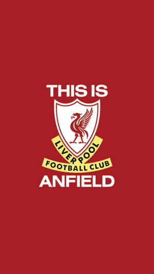 Celebrate Liverpool Football Club's Legacy With A Unique Iphone Wallpaper