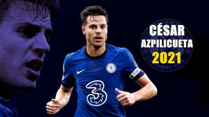 César Azpilicueta 2021 Wallpaper