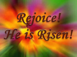 Christ Is Risen Bright Poster Wallpaper