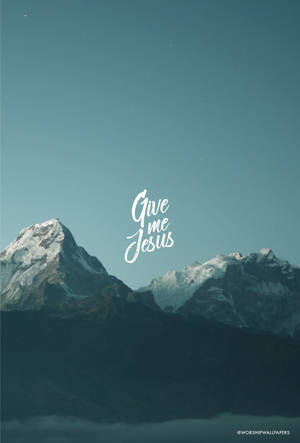 Christian Give Me Jesus Wallpaper