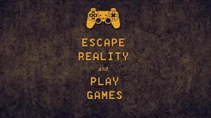 Cool Gaming Escape Reality Quote Wallpaper