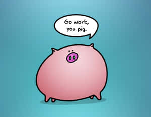 Cool Piggy Speech Bubble Wallpaper