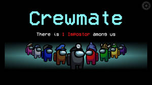 Crewmate Role Among Us Imposter Wallpaper