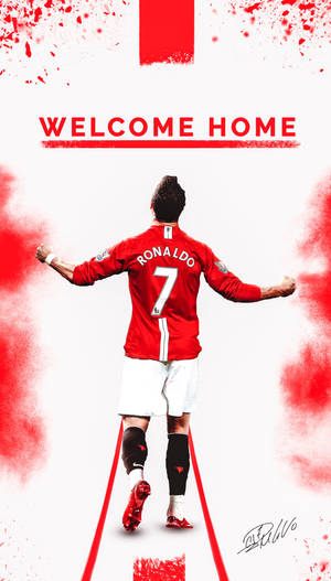 Cristiano Ronaldo Manchester United Welcome Home Wallpaper