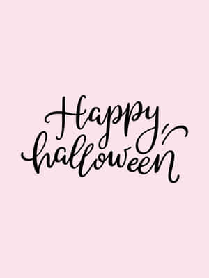 Cursive Happy Girly Halloween Phone Wallpaper