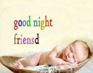 Cute Baby Good Night Friends Wallpaper