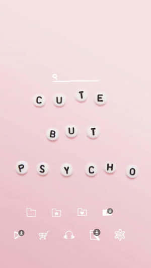Cute But Psycho - Screenshot Wallpaper