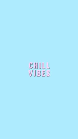 Cute Chill Vibes Wallpaper