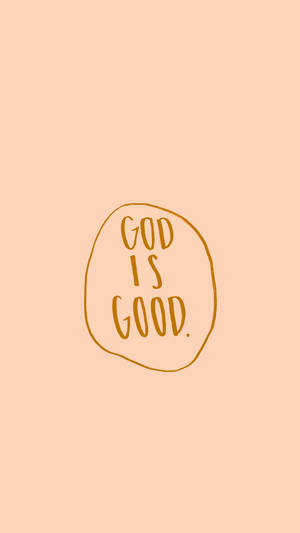 Cute Orange Christian God Is Good Wallpaper