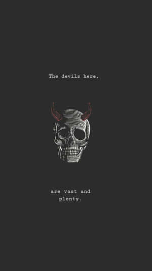 Devil Is Here Quote Gothic Iphone Wallpaper