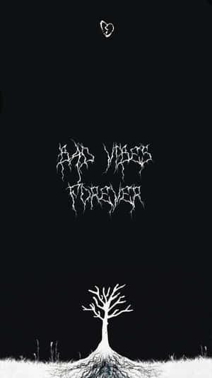 Don't Let Bad Vibes Bring You Down Wallpaper