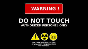 Don't Touch My Computer Authorized Personnel Only Wallpaper