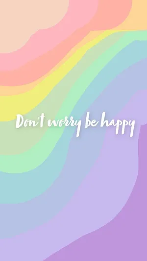 Don't Worry Be Happy Wallpaper Wallpaper