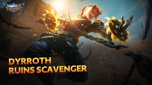 Dyrroth Mobile Legends Ruins Scavenger Skin Wallpaper