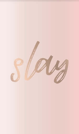 Elegant Slay Text Design Wallpaper