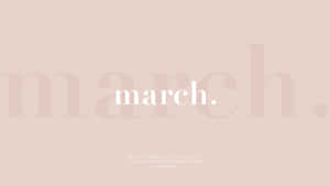 Embrace The Beginning Of Spring With Hello March Wallpaper