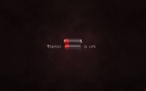 Energy Is Life Wallpaper