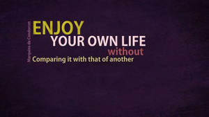 Enjoy Life Inspirational Quotes Wallpaper
