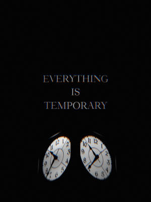 Everything Is Temporary Glitch Wallpaper
