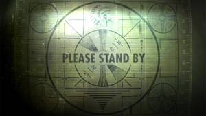 Fallout 4 Green Please Stand By Wallpaper