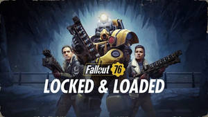 Fallout 76 Locked & Loaded Wallpaper