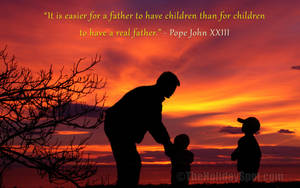 Father's Day Pope Quote Wallpaper