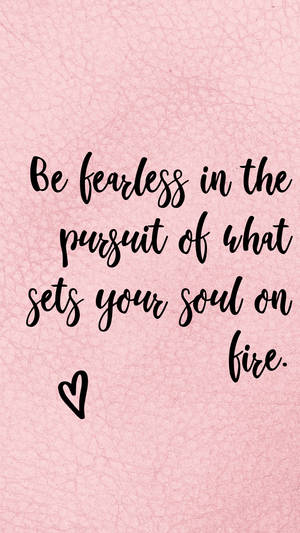 Fearless Pink Cute Positive Quotes Wallpaper