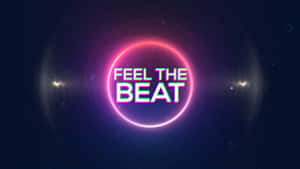 Feel The Beat! Wallpaper
