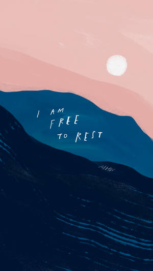 Free To Rest Affirmation Wallpaper