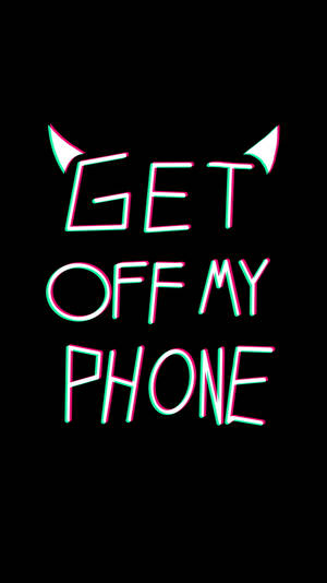 Funny Get Off My Phone Devil Horns Wallpaper
