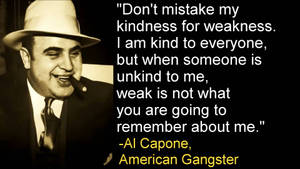 Gangster Al Capone Quote Wallpaper