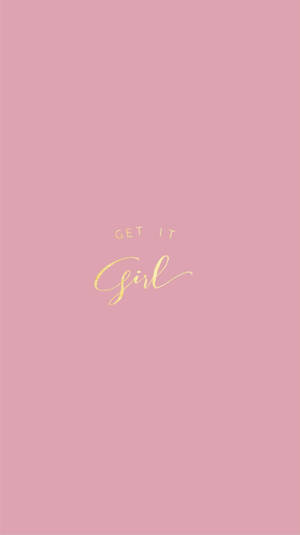 Get It Girly Iphone Wallpaper