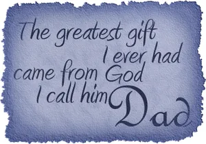 Gift Quote Father's Day Wallpaper