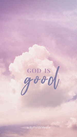 God Is Good Clouds Background Wallpaper