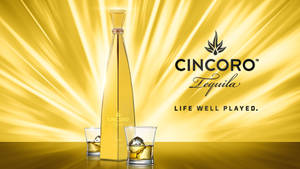 Gold Cincoro Tequila Life Well Played Poster Wallpaper