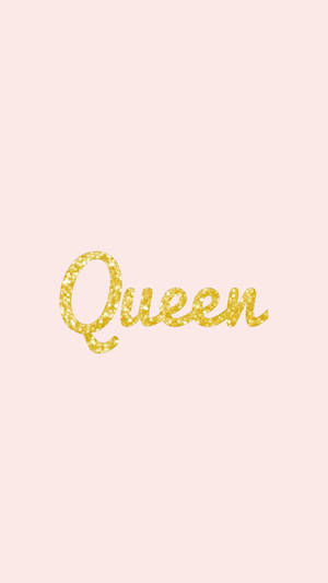 Gold Glitter Queen Girly Wallpaper