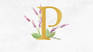 Gold Letter P With Flowers Wallpaper