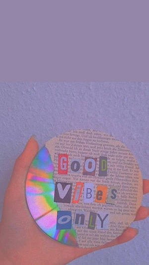 Good Vibes Only Cd Aesthetic Vibes Wallpaper