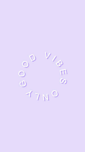 Good Vibes Only Pastel Purple Wallpaper