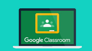 Google Classroom On Laptop With Teal Backdrop Wallpaper