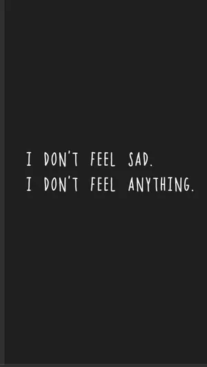 Gray Aesthetic Sad I Don't Feel Anything Wallpaper