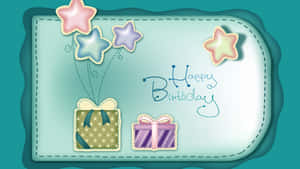 Happy Birthday Card With Gifts And Balloons Wallpaper