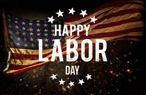 Happy Labor Day American Flag Wallpaper