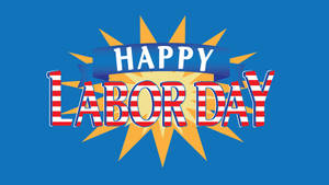 Happy Labor Day Digital Art Wallpaper