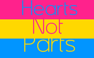 Hearts Not Parts Typography With Pan Flag Wallpaper