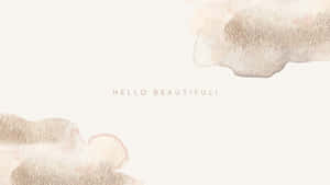 Hello Beautiful Watercolor Background Wallpaper