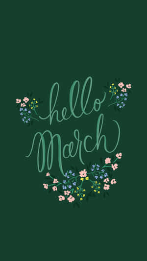 Hello March Green Cursive Font Wallpaper