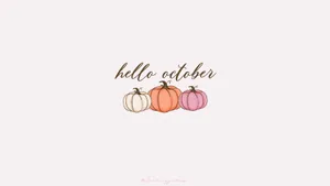 Hello October Wallpaper Wallpaper